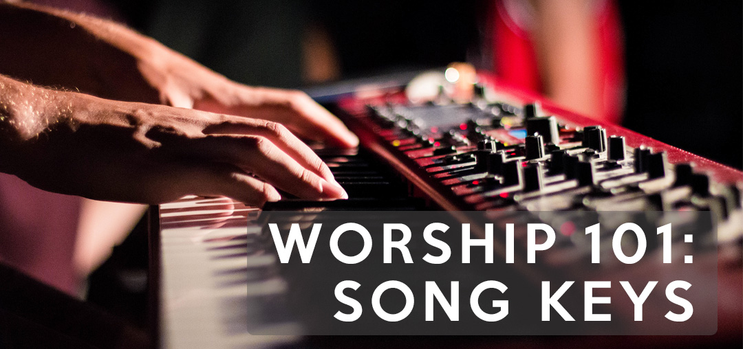 WORSHIP 101 song keys seth muse the seminary of hard knocks