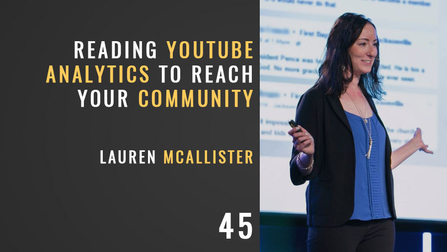 Reading YouTube Analytics Reach Your Community w/ Lauren McAllister