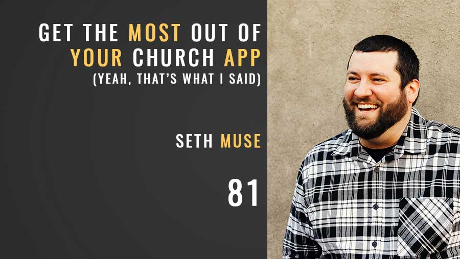 Get the Most Out of Your Church App