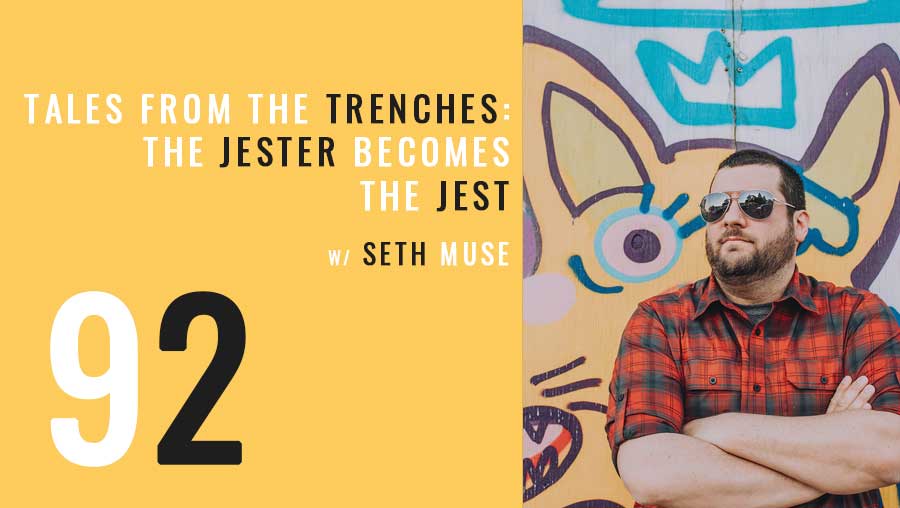 Tales from the Trenches: The Jester becomes the Jest