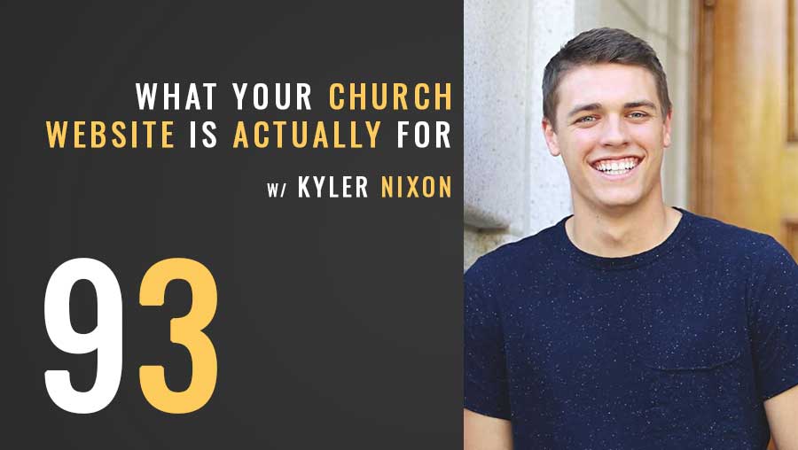 What Your Church Website is Actually For w/ Kyler Nixon