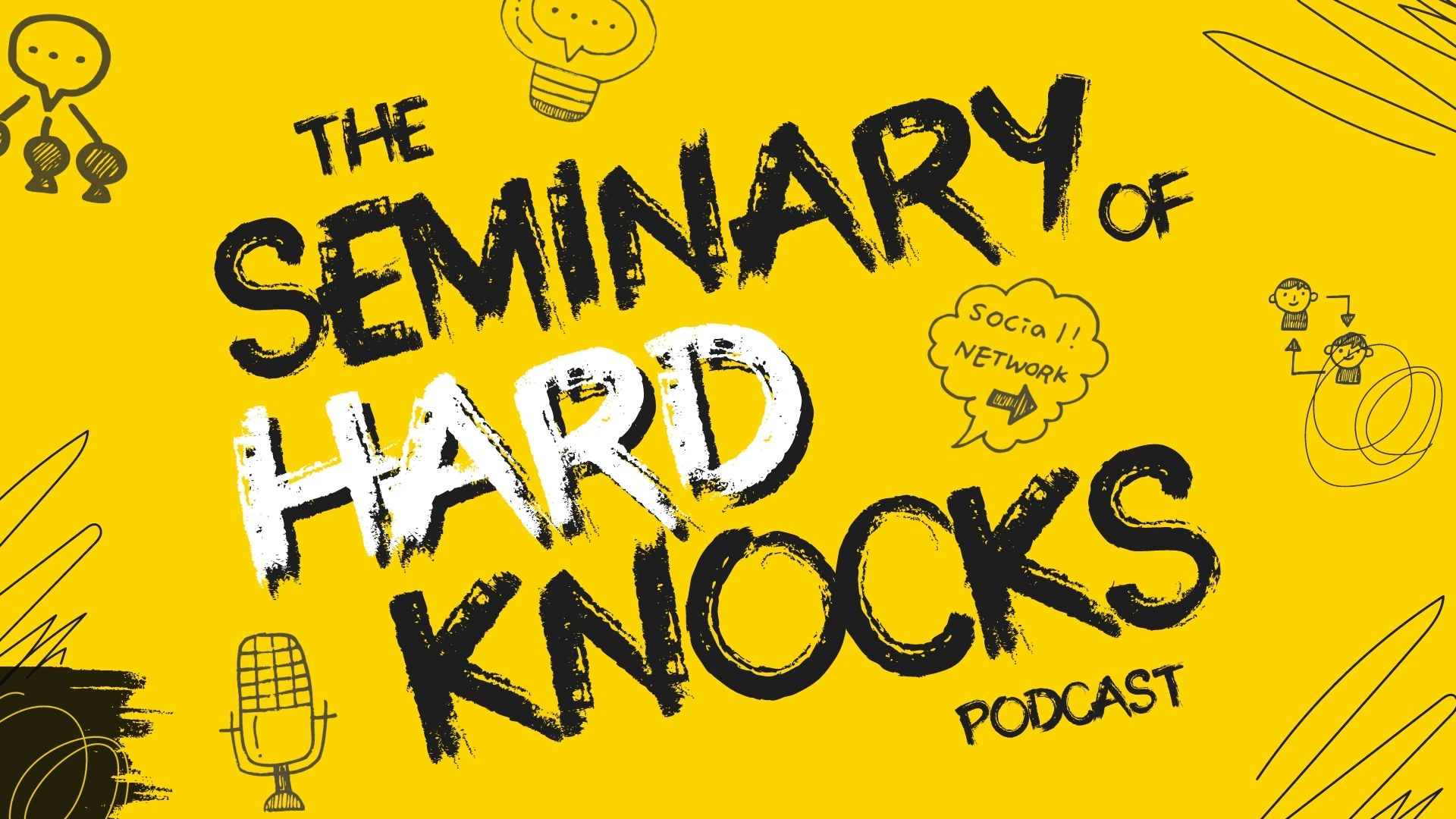 the seminary of hard knocks podcast, church communications